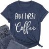 Camisetas de café para mujer pero primera letra de café con texto en inglés "Funny Dichings Coffee Lovers"